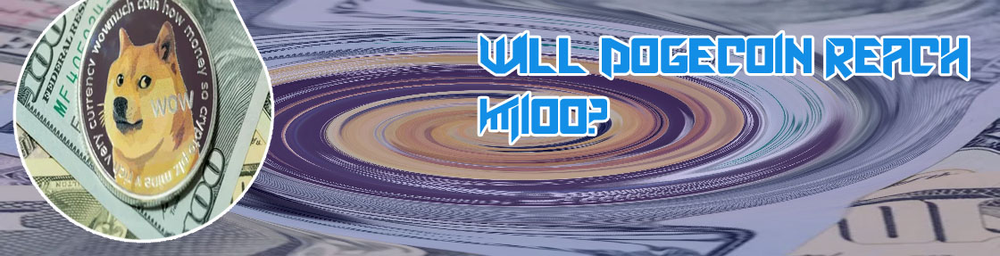 Will dogecoin hit 100 dollars